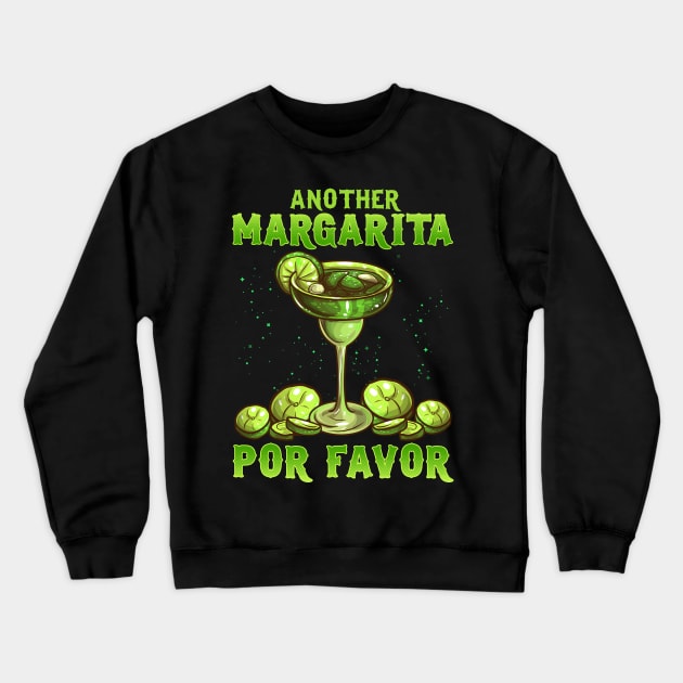 Funny Another Margarita Por Favor Cute Drinking Crewneck Sweatshirt by theperfectpresents